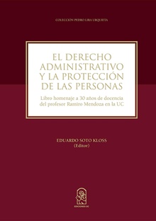 El derecho administrativo y la protección de las personas