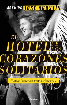 Archivo José Agustín: El hotel de los corazones solitarios