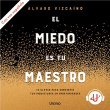 El miedo es tu maestro