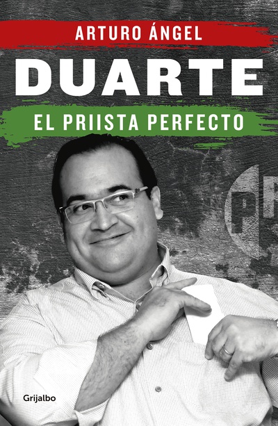 Duarte, el priista perfecto