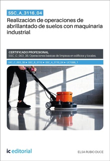 SSC_A_3116_04. Realización de operaciones de abrillantado de suelos con maquinaria industrial. SSC_C_003_3B