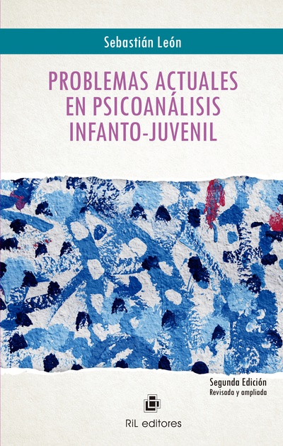 Problemas actuales en psicoanálisis infanto-juvenil