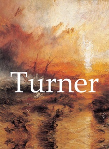 Joseph Mallord William Turner und Kunstwerke