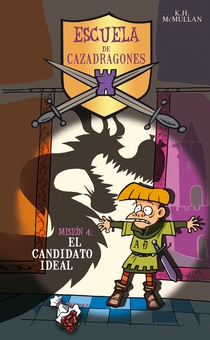 El candidato ideal (Escuela de Cazadragones 4)