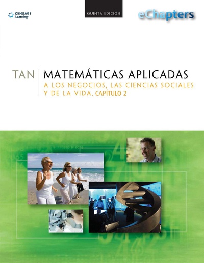 Matemáticas aplicadas a los negocios, las ciencias sociales y de la vida. Capítulo 2