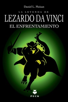 La leyenda de Lezardo Da Vinci, el enfrentamiento