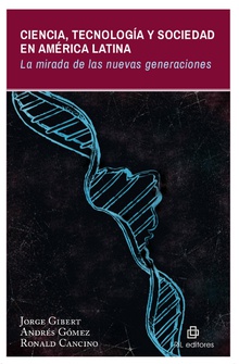 Ciencia, tecnología y sociedad en América Latina: la mirada de las nuevas generaciones