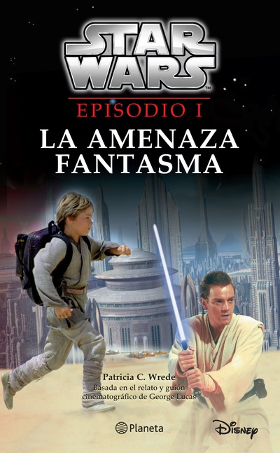 Star Wars. Episodio I. La amenaza fantasma