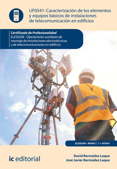 Caracterización de los elementos y equipos básicos de instalaciones de telecomunicación en edificios. ELES0208