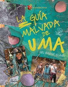Descendientes. La guía malvada de Uma (para pequeños villanos)