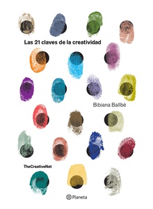 Las 21 claves de la creatividad (Edición mexicana)
