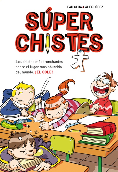 Súperchistes. Los Chistes Más Tronchantes (Súper Chistes 1)