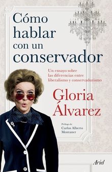 Cómo hablar con un conservador (Edición mexicana)