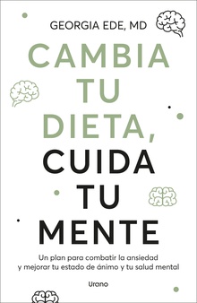 Cambia tu dieta, cuida tu mente