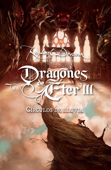 Círculos de lluvia (Dragones de Éter 3)