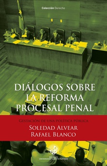 Diálogos sobre la reforma procesal penal