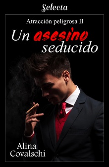 Un asesino seducido (Atracción peligrosa 2)