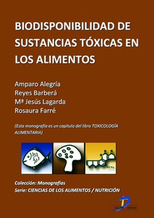 Biodisponibilidad de sustancias tóxicas en los alimentos