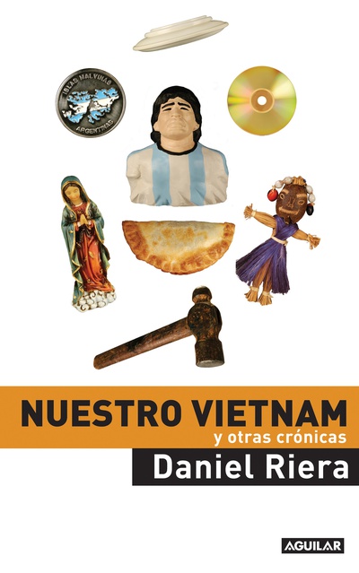 Nuestro Vietnam y otras crónicas