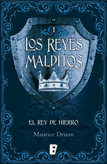 El rey de hierro (Los Reyes Malditos 1)