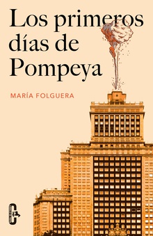 Los primeros días de Pompeya (Caballo de Troya 2016, 2)