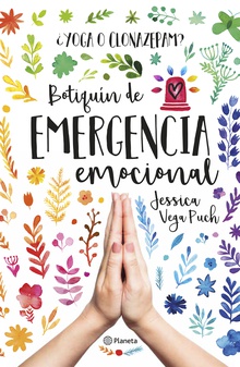 ¿Yoga o clonazepam? Botiquín de emergencia emocional