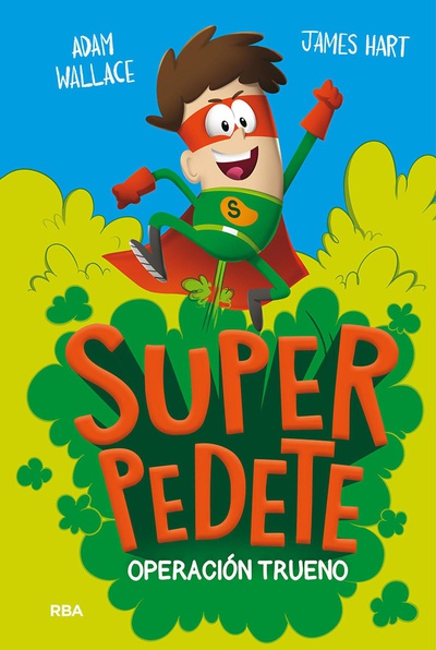 Superpedete #1. Operación Trueno