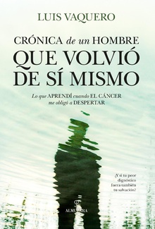 Crónica de un hombre que volvió de sí mismo
