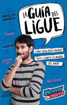 La guía del ligue (capítulo de regalo)
