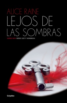 Lejos de las sombras (Luz y sombras 2)