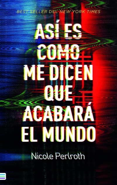 Así es como me dicen que acabará el mundo