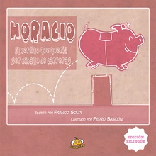 Horacio el cerdito que quería ser caballo de carreras