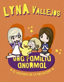 Una familia anormal. El misterio de la hechicera