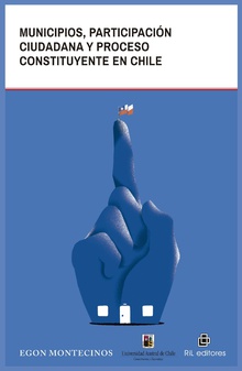 Municipios, participación ciudadana y proceso constituyente en Chile. ¿Cómo hemos avanzado y qué podemos esperar de la participación ciudadana en la nueva Constitución?