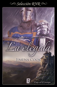 La elegida (Los caballeros del tiempo 1)