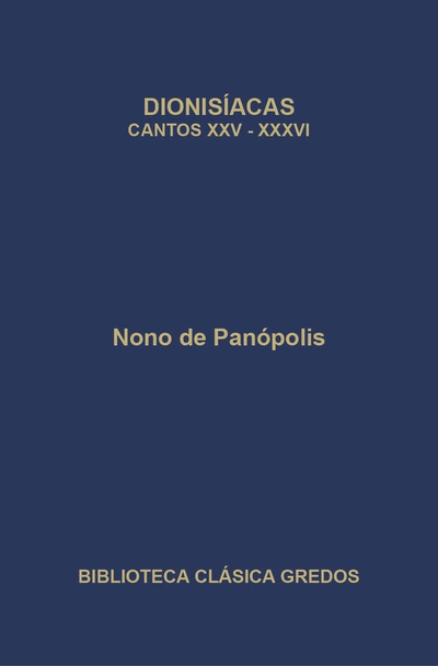 Dionisíacas. Cantos XXV-XXXVI
