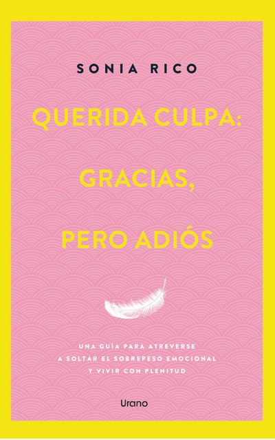 Querida culpa: gracias, pero adiós