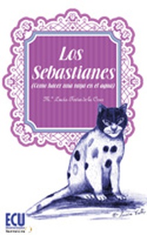 Los Sebastianes (Como hacer una raya en el agua)