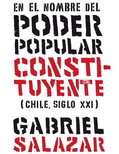 En el nombre del poder popular constituyente (Chile, Siglo XXI)