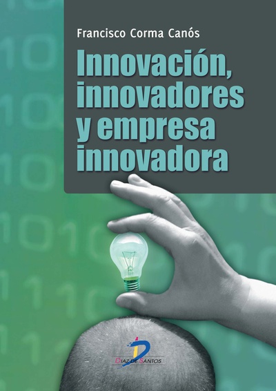 Innovación, innovadores y empresa innovadora
