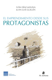 El emprendimiento desde sus protagonistas