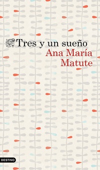 Tres y un sueño