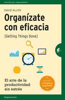 Organízate con eficacia - Ed. Revisada