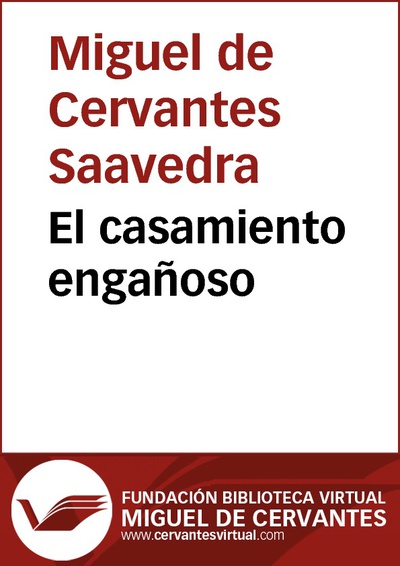 El casamiento engañoso (Seguida de ‘El coloquio de los perros’)