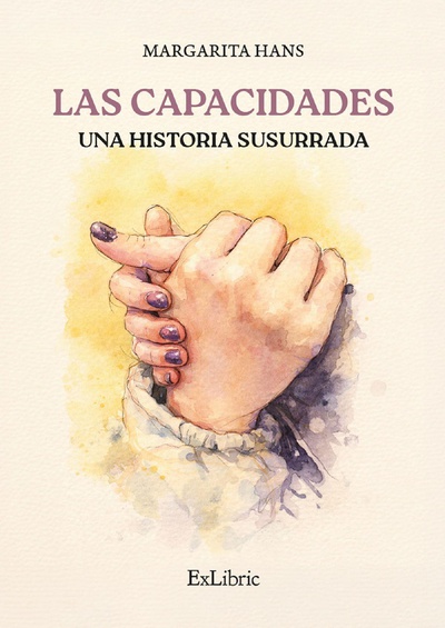 Las capacidades. Una historia susurrada