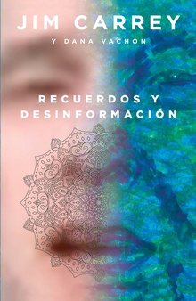 Recuerdos y desinformación (Edición mexicana)