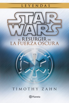 Star Wars. Thrawn 2. El  resurgir de la fuerza oscura