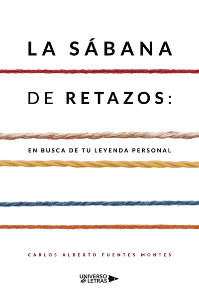 La sábana de retazos: en busca de tu leyenda personal