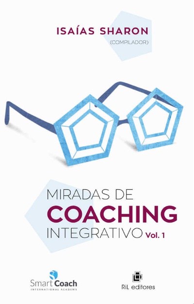 Miradas de Coaching Integrativo Vol. 1