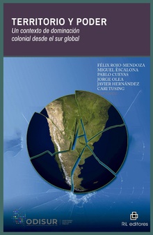 Territorio y poder. Un contexto de dominación colonial desde el sur global